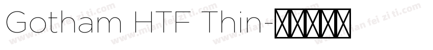 Gotham HTF Thin字体转换